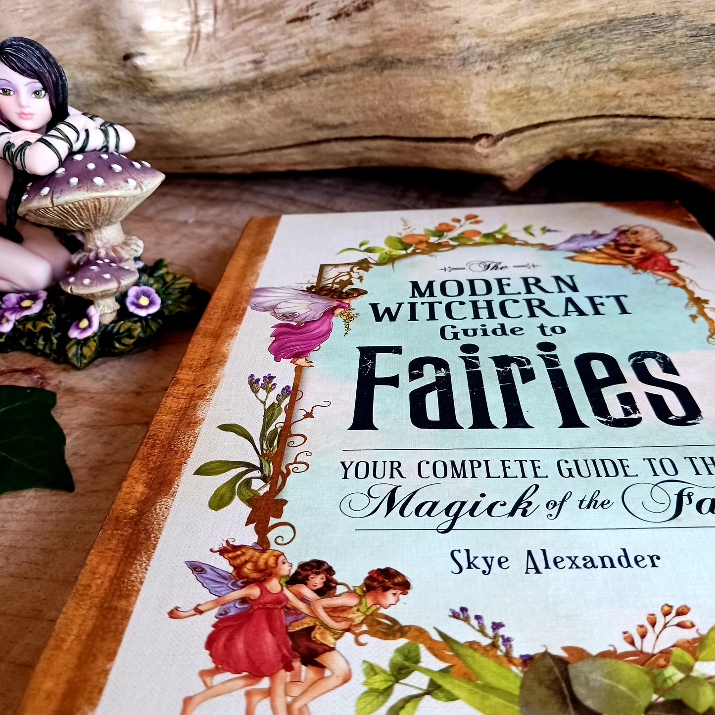 The Modern Witchcraft Guide To Fairies