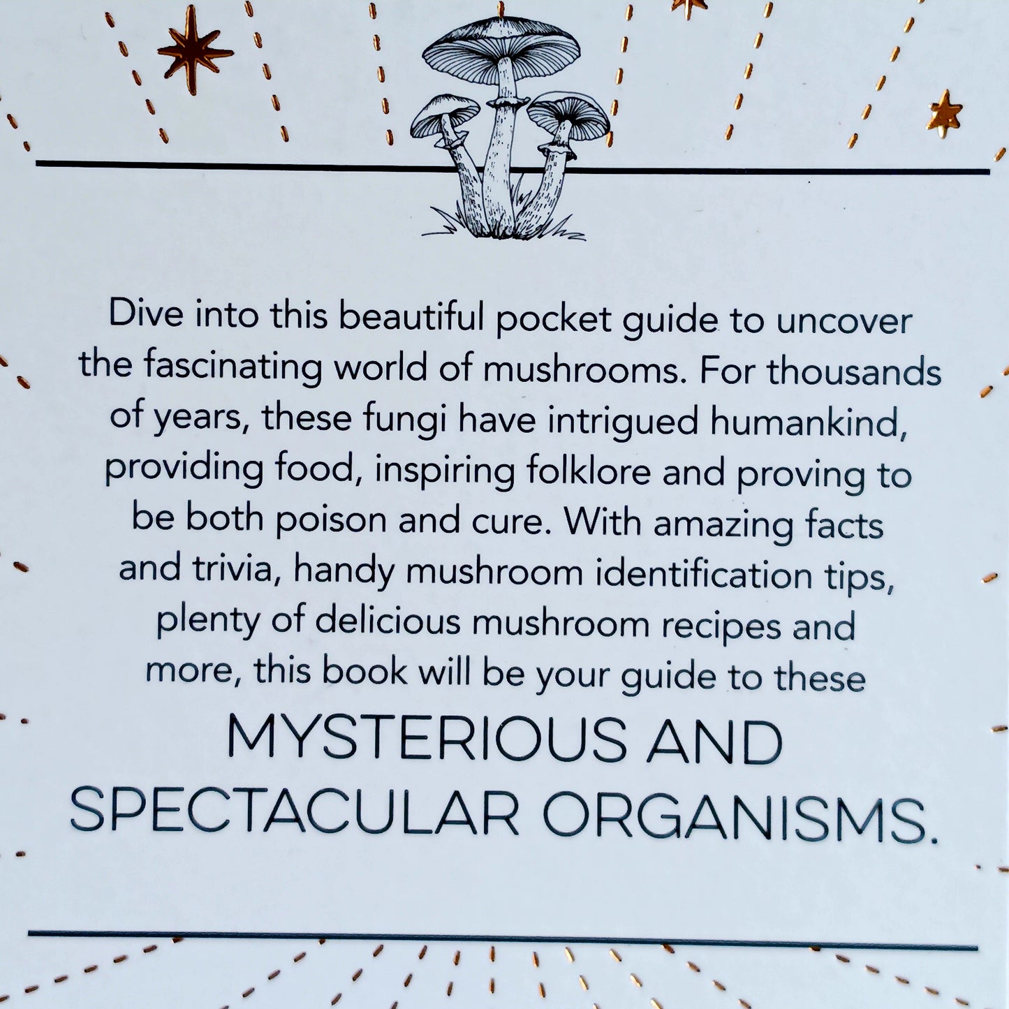 Dive into the fascinating world of mushrooms with this beautifully illustrated pocket guide. For thousands of years, fungi have captivated human imagination—serving as food, medicine, and myth.